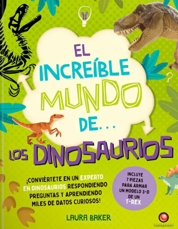 Animales Y Naturaleza*Contrapunto El increíble mundo de... Los dinosaurios