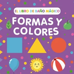 Primeros Conceptos*Picarona El libro de baño mágico: Formas y colores