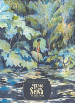 Ilustración Y Comics*Edelvives El libro de la selva. Tres historias de Mowgli