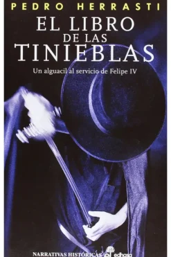 Novela Histórica*Edhasa El libro de las tinieblas