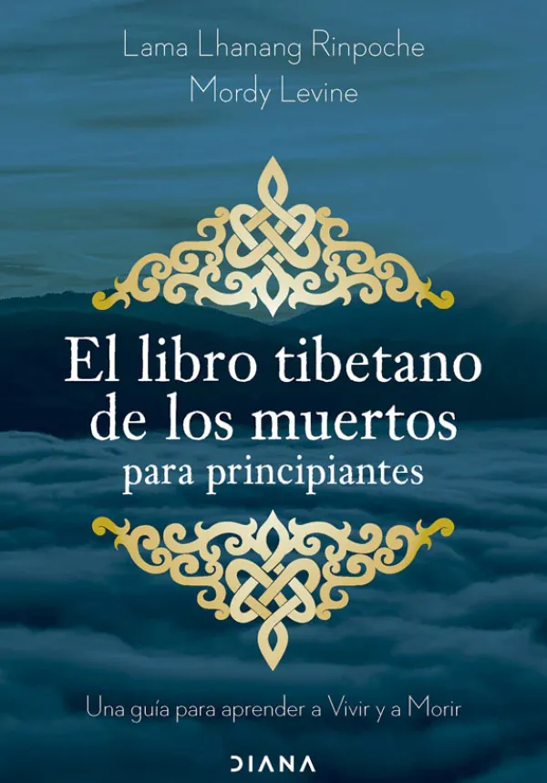Autoayuda*Diana El libro tibetano de los muertos para principiantes