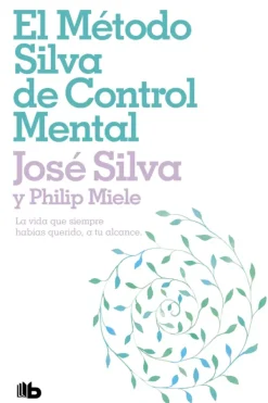 Autoayuda*B de Bolsillo El método Silva de control mental