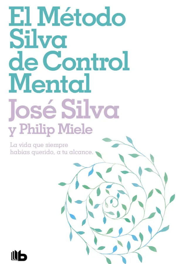 Autoayuda*B de Bolsillo El método Silva de control mental
