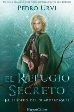 Literatura Infantil*Harper Collins El refugio secreto (El Sendero del Guardabosques, Libro 5)