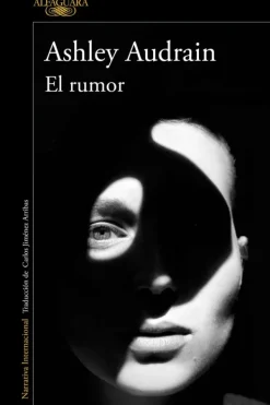 Novela Negra, Policial, Terror*Alfaguara El rumor