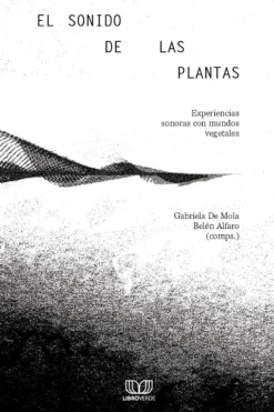 Historia*Libro verde El sonido de las plantas