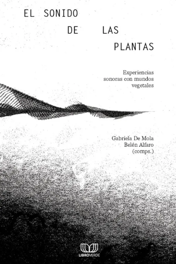 Historia*Libro verde El sonido de las plantas