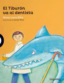 Mayor A 3 Años*Loqueleo El tiburón va al dentista