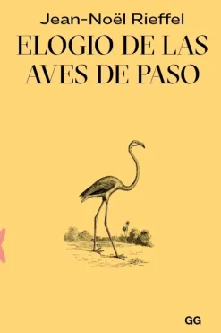 Animales*Gustavo Gili Elogio de las aves de paso