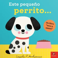 Primera Infancia*Contrapunto Este pequeño perrito. Toca y siente