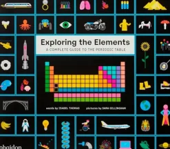 Ciencias*Phaidon Exploring the Elements: A Complete Guide to the Periodic Table