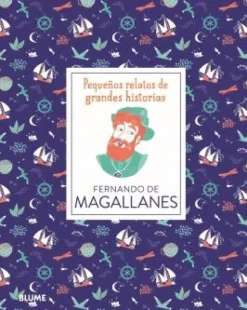 Historia, Lugares Y Personas*Blume Fernando de Magallanes