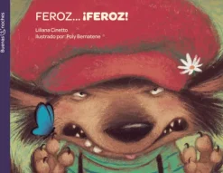 Mayor A 6 Años*Literatura Norma Feroz… ¡Feroz!