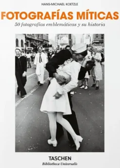 Fotografía*Taschen Fotografías míticas. 50 fotografías emblemáticas y su historia. Biblio