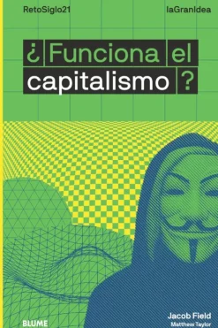 Historia*Blume ¿Funciona el capitalismo?