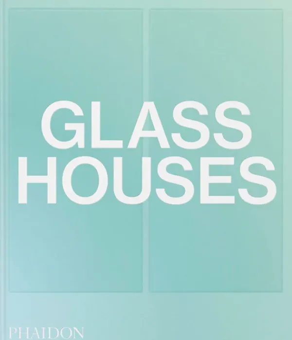 Casas Y Edificios*Phaidon Glass Houses