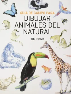 Arte*Acanto Guía de campo para dibujar animales del natural