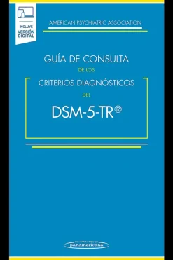 Ciencias De La Salud*Médica Panamericana Guía de consulta de los criterios diagnósticos del DSM-5 TR