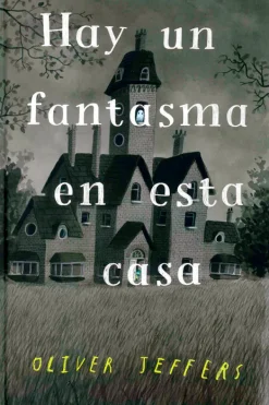 Álbum Ilustrado*FCE Hay un fantasma en la casa