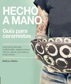 Cerámica*Acanto Hecho a mano. Guía para ceramistas