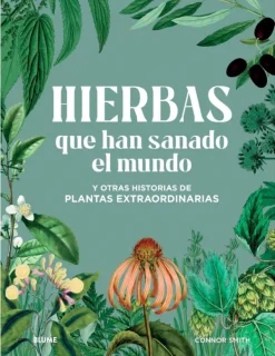 Arboles Y Plantas*Blume Hierbas que han sanado el mundo