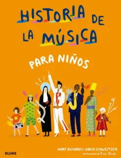 Historia, Lugares Y Personas*Blume Historia de la música para niños