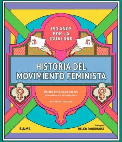 Historia*Blume Historia del movimiento feminista