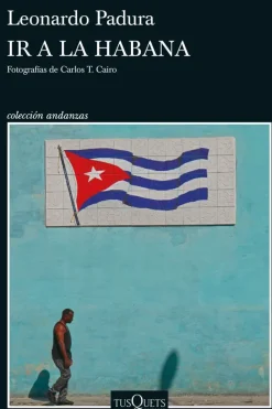 Viajes*Tusquets Ir a La Habana
