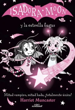 Comics Y Mangas*Alfaguara Infantil Juvenil Isadora Moon y la estrella fugaz