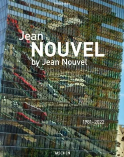 Teoría E Historia De La Arquitectura*Taschen Jean Nouvel by Jean Nouvel. 1981-2022