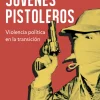 Biografías*Debate Jóvenes pistoleros