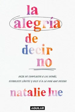 Autoayuda*Aguilar La alegría de decir no