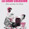 Actualidad Y Ensayo Filosófico*Catalonia La gran colusión. Libre mercado a la chilena