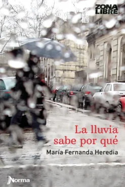 Mayor A 12 Años*Literatura Norma La lluvia sabe por qué