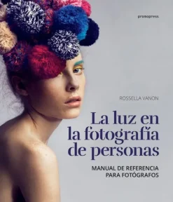Fotografía*Hoaki La luz en la fotografía de las personas