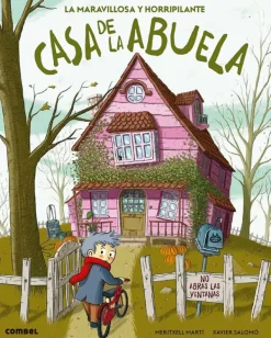 Álbum Ilustrado*Combel La maravillosa y horripilante casa de la abuela