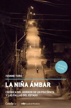 Biografías*Catalonia La niña Ámbar. Crónica del horror de un psicópata y las fallas del est