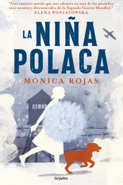 Novela Histórica*Grijalbo La niña polaca