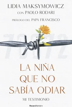 Biografías*Roca Editorial La niña que no sabía odiar