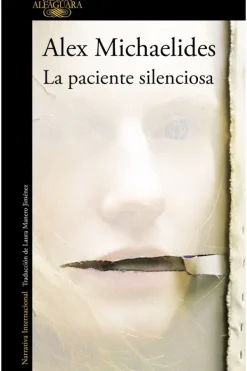 Novela Negra, Policial, Terror*Alfaguara La paciente silenciosa