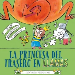 Álbum Ilustrado*Picarona La princesa del trasero en llamas