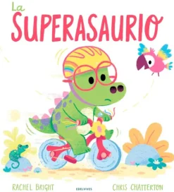 Álbum Ilustrado*Edelvives La superasaurio