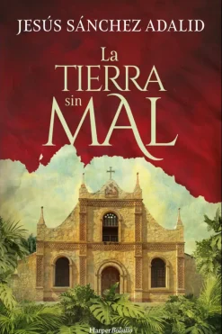 Novela Histórica*Harper Collins La tierra sin mal