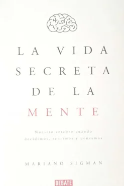 Historia*Debate La vida secreta de la mente