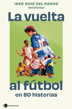 Automóviles Y Deportes*Temas de hoy La vuelta al fútbol en 80 historias
