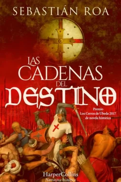 Novela Histórica*Harper Collins Las cadenas del destino. Trilogía Almohade 3