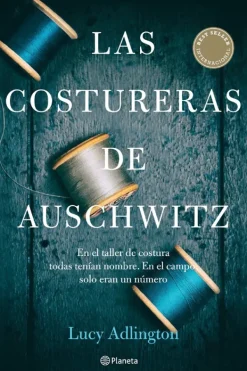 Novela Histórica*Planeta Las costureras de Auschwitz