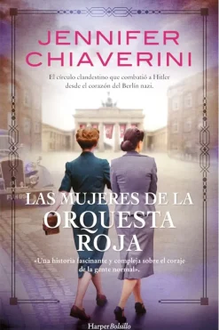 Literatura Contemporánea*Harper Collins Las mujeres de la orquesta roja