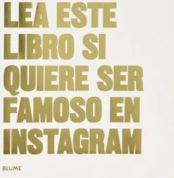 Fotografía*Blume Lea este libro si quiere ser famoso en instagram