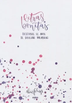 Lettering*MTM Letras bonitas. Descubre el arte de dibujar palabras